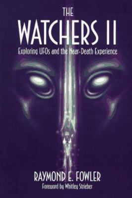 Watchers II: Exploring UFO's and the Near-Death... 0926524305 Book Cover