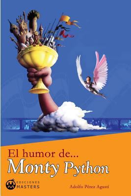 El Humor de Monty Python [Spanish] B00KI30QK8 Book Cover