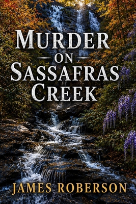 Murder on Sassafras Creek B0H6R7STT9 Book Cover