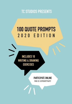 100 Quote Prompts: 2020 Edition 1951626052 Book Cover