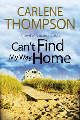 Can't Find My Way Home 0727884573 Book Cover