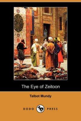 The Eye of Zeitoon (Dodo Press) 1406557315 Book Cover