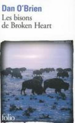 Bisons de Broken Heart [French] 2070360687 Book Cover