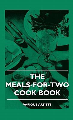 The Meals-For-Two Cook Book 1445513102 Book Cover
