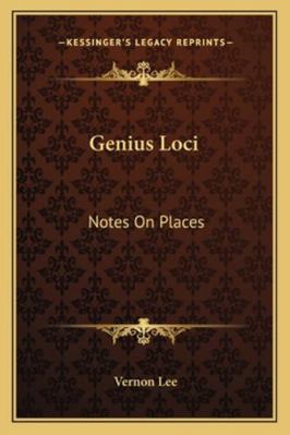 Genius Loci: Notes On Places 1163232920 Book Cover