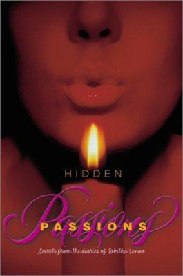 Hidden Passions: Secrets from the Diaries of Ta... 0061076058 Book Cover