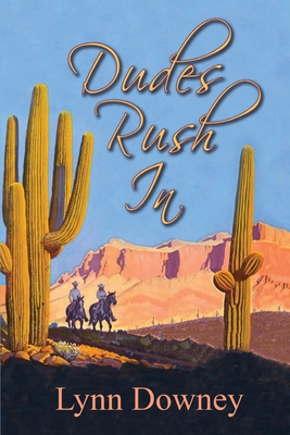 Dudes Rush In 1941052428 Book Cover