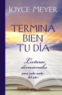 Termina Bien Tu Día: Lecturas Devocionales Para... [Spanish] 145550436X Book Cover