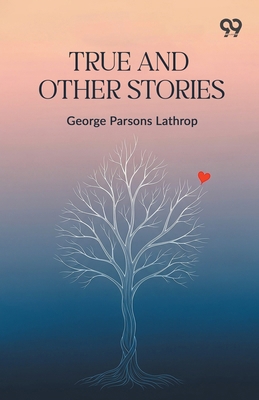True And Other Stories 9373408291 Book Cover