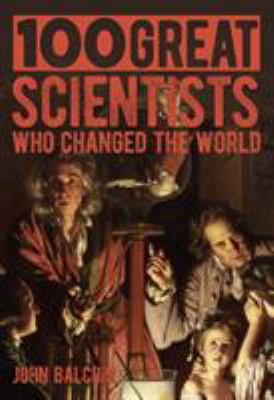 100 Great Scientists who Changed the World 1789503426 Book Cover