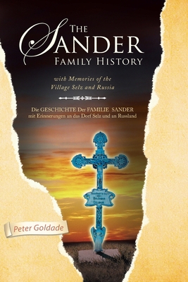 The Sander Family History: With Memories of the... 1436374405 Book Cover