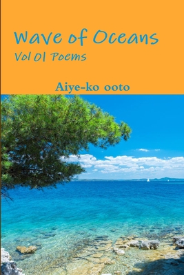 Wave of Oceans 0359217516 Book Cover