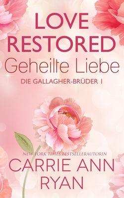 Love Restored - Geheilte Liebe [German] 1636951198 Book Cover