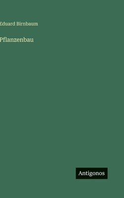 Pflanzenbau [German] 356343316X Book Cover