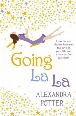 Going La La: A feel-good, escapist romcom from ... B0071M898U Book Cover