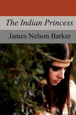 The Indian Princess 197597963X Book Cover