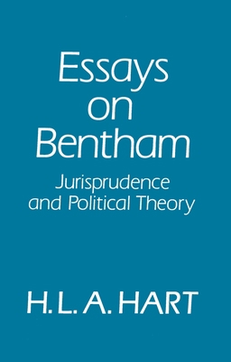 Essays on Bentham: Jurisprudence and Political ... 0198254687 Book Cover