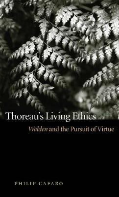 Thoreau's Living Ethics: Walden and the Pursuit... 0820326100 Book Cover