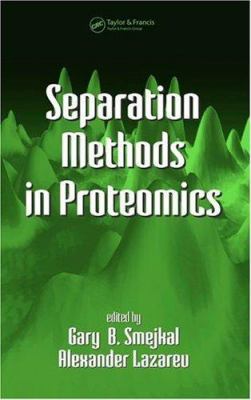 Separation Methods In Proteomics 0824726995 Book Cover