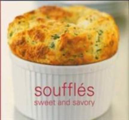 Souffle: Sweet and Savoury 0600612643 Book Cover