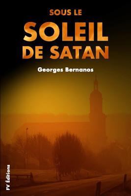 Sous Le Soleil de Satan [French] 1793343659 Book Cover