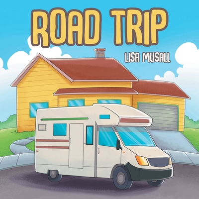 Road Trip B0BN7CF5T6 Book Cover