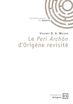 Le Peri Archôn d'Origène revisité [French] 2342373937 Book Cover