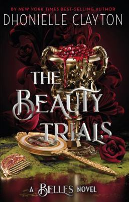 The Beauty Trials: The spellbinding conclusion ... 1399613944 Book Cover