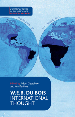 W. E. B. Du Bois: International Thought 1108491642 Book Cover