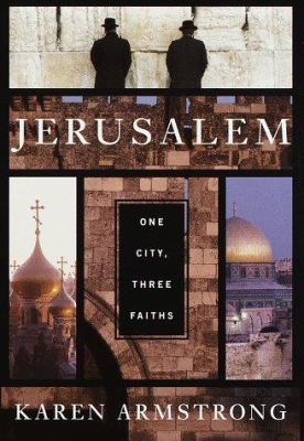 Jerusalem: One City, Three Faiths B000OLLMLQ Book Cover