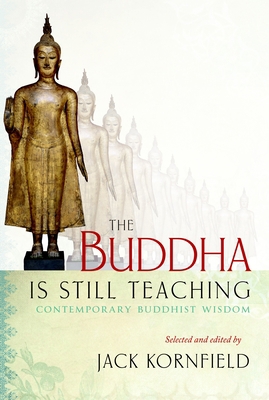 The Buddha Is Still Teaching: Contemporary Budd... 1590309227 Book Cover