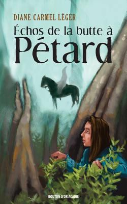 Échos de la butte à Pétard [French] 2896820701 Book Cover