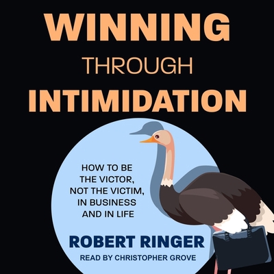 Winning Through Intimidation Lib/E: How to Be t... B08ZBMQZ8X Book Cover