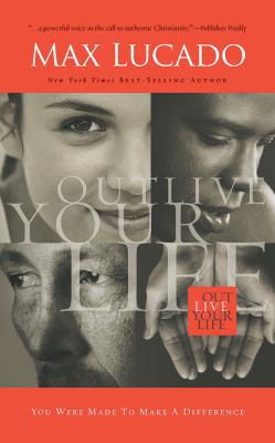Outlive Your Life: You Were Made to Make a Diff... 1543603637 Book Cover