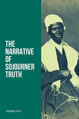 The Narrative of Sojourner Truth 1728900751 Book Cover