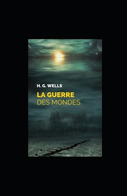 Paperback La Guerre des mondes illustrée (French Edition) [French] Book