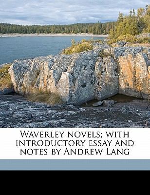 Waverley Novels; With Introductory Essay and No... 1178430480 Book Cover