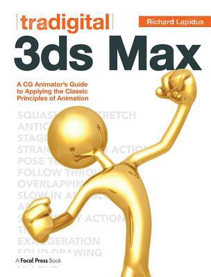 Tradigital 3ds Max: A CG Animator's Guide to Ap... 0240817303 Book Cover