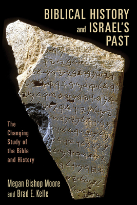 Biblical History and Israel's Past: The Changin... 0802862608 Book Cover