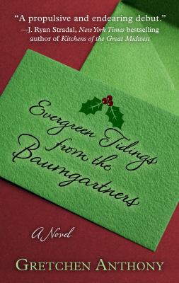 Evergreen Tidings from the Baumgartners [Large Print] 1432857118 Book Cover