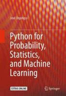 Python for Probability, Statistics, and Machine... 3319307150 Book Cover