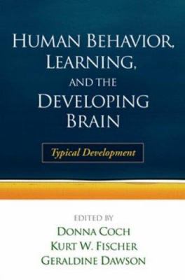 Human Behavior, Learning, and the Developing Br... 1593851367 Book Cover