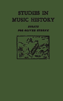 Studies in Music History: Essays for Oliver Strunk 031322501X Book Cover