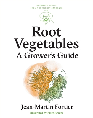Root Vegetables: A Grower's Guide 1774060175 Book Cover