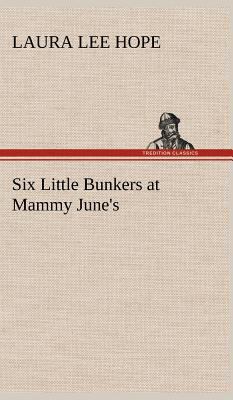 Six Little Bunkers at Mammy June's 3849180352 Book Cover