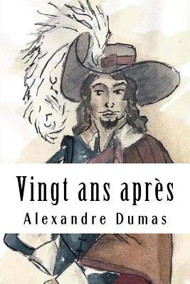 Vingt ans après: Tome I [French] 1986075230 Book Cover