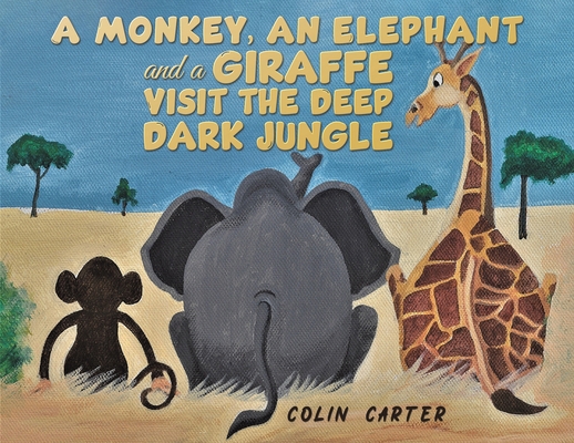 A Monkey, an Elephant and a Giraffe Visit the D... 1035840243 Book Cover