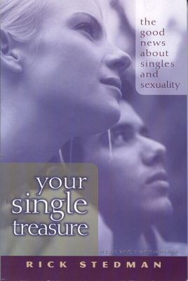 Your Single Treasure: Good News about Singles a... 0802486991 Book Cover