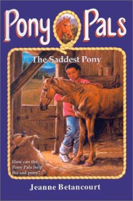 The Saddest Pony 0613120531 Book Cover