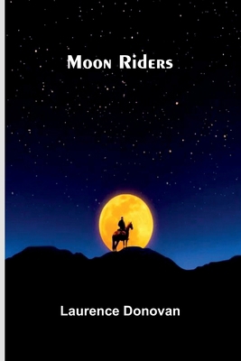 Moon Riders 9374592347 Book Cover